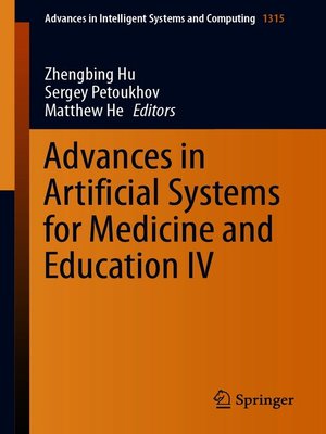 cover image of Advances in Artificial Systems for Medicine and Education IV
